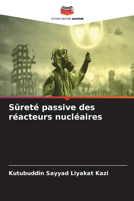 Sûreté passive des réacteurs nucléaires