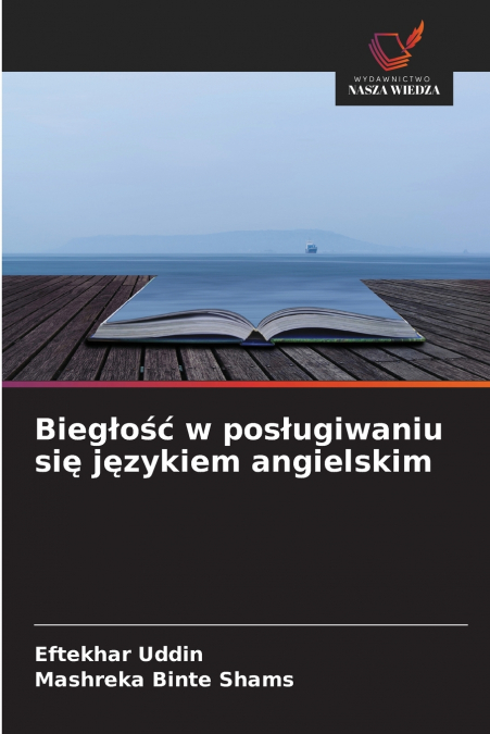 Biegłość w posługiwaniu się językiem angielskim