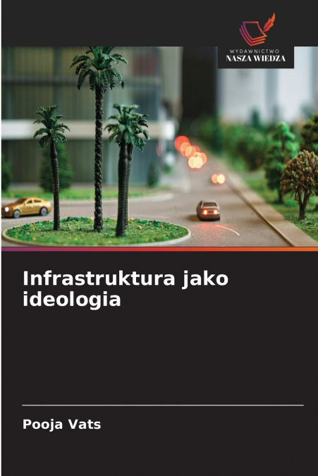 Infrastruktura jako ideologia