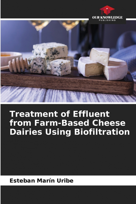 Treatment of Effluent from Farm-Based Cheese Dairies Using Biofiltration