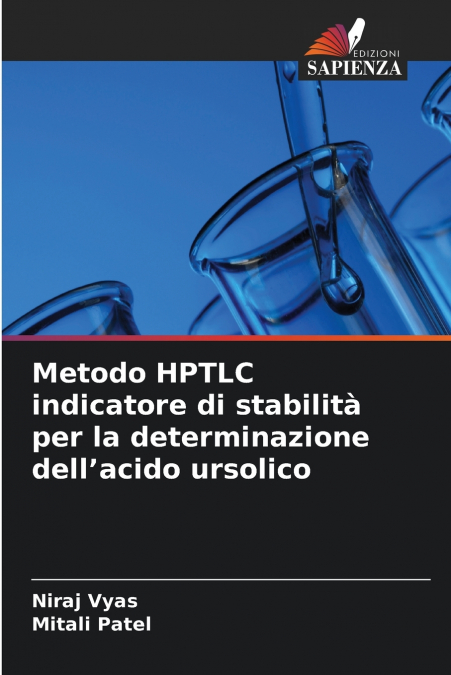 Metodo HPTLC indicatore di stabilità per la determinazione dell’acido ursolico