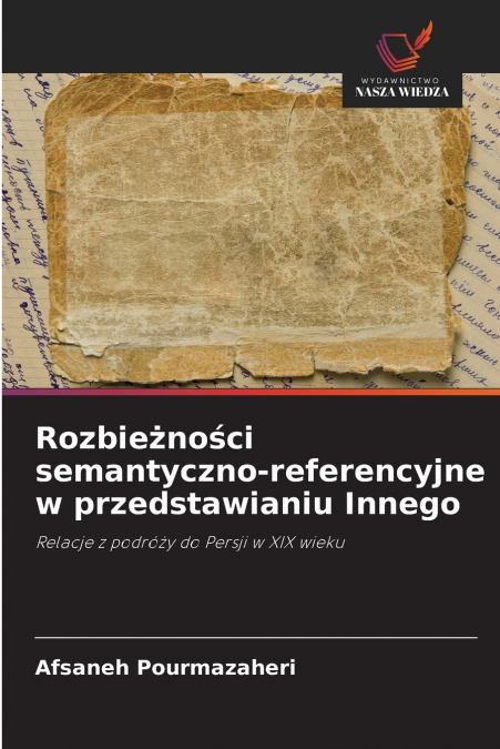 Rozbieżności semantyczno-referencyjne w przedstawianiu Innego