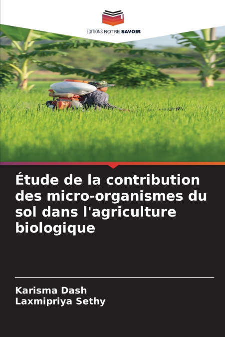 Étude de la contribution des micro-organismes du sol dans l’agriculture biologique