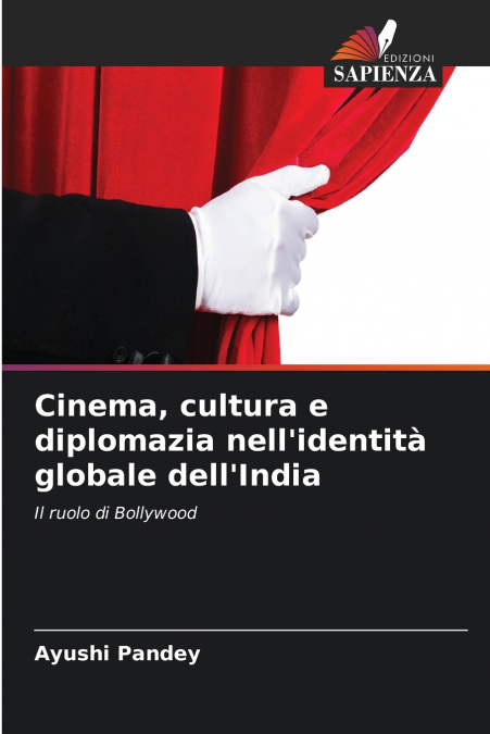 Cinema, cultura e diplomazia nell’identità globale dell’India