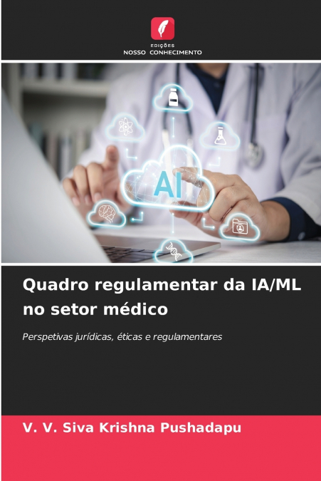 Quadro regulamentar da IA/ML no setor médico