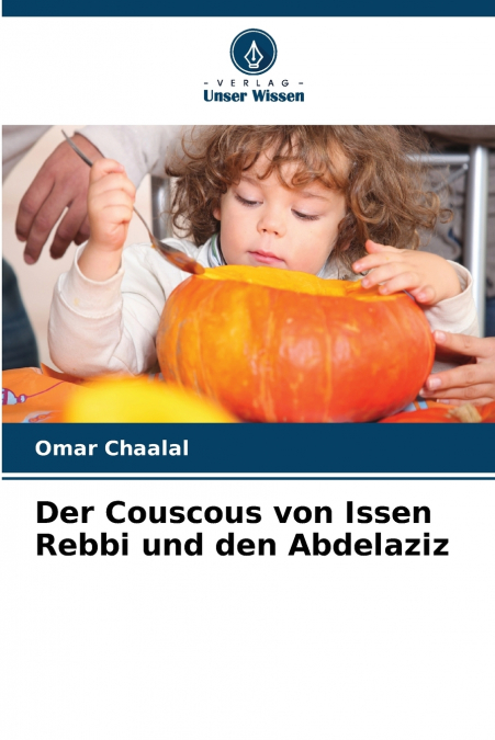 Der Couscous von Issen Rebbi und den Abdelaziz