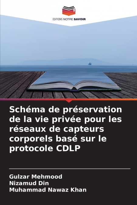 Schéma de préservation de la vie privée pour les réseaux de capteurs corporels basé sur le protocole CDLP