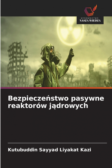 Bezpieczeństwo pasywne reaktorów jądrowych