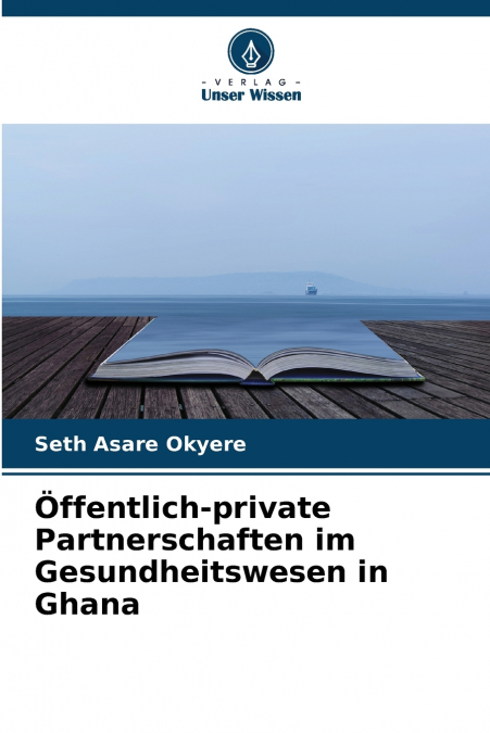 Öffentlich-private Partnerschaften im Gesundheitswesen in Ghana