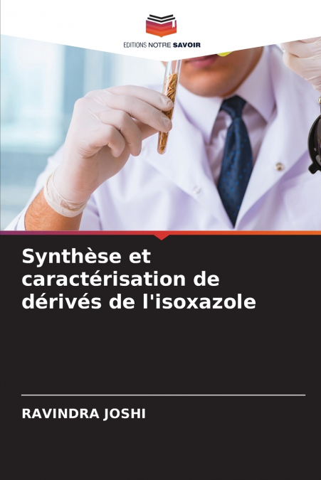 Synthèse et caractérisation de dérivés de l’isoxazole