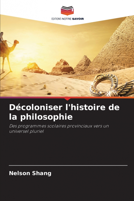Décoloniser l’histoire de la philosophie