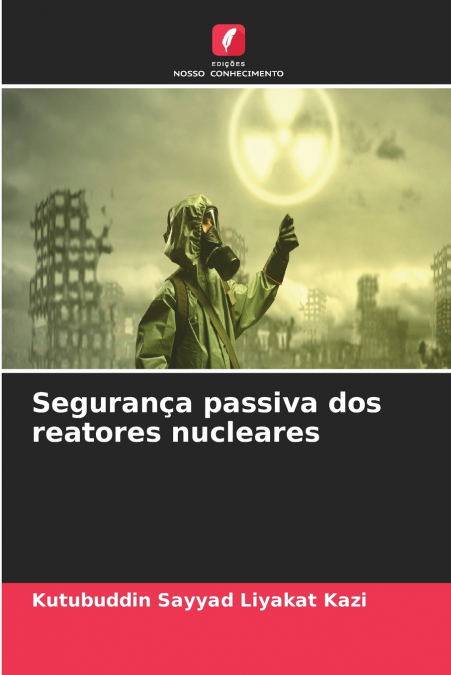 Segurança passiva dos reatores nucleares