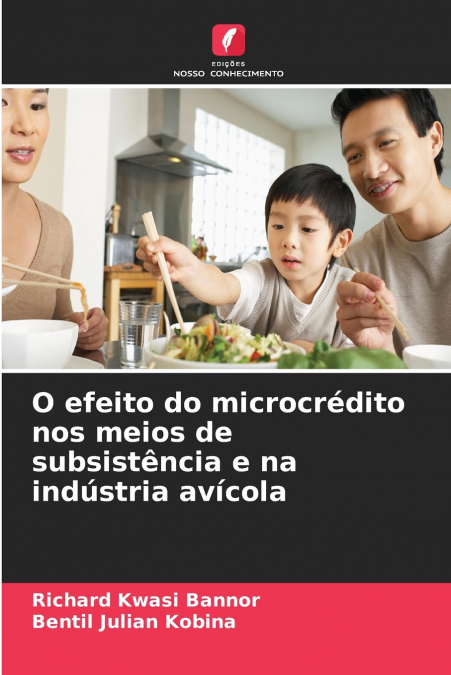 O efeito do microcrédito nos meios de subsistência e na indústria avícola