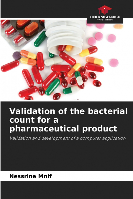 Validation of the bacterial count for a pharmaceutical product