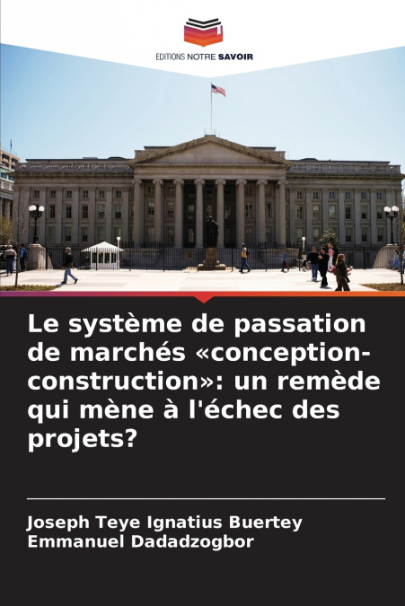 Le système de passation de marchés conception-construction