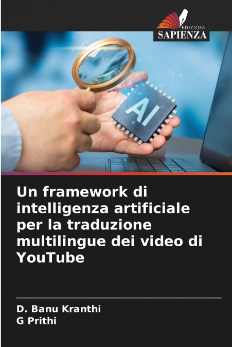 Un framework di intelligenza artificiale per la traduzione multilingue dei video di YouTube
