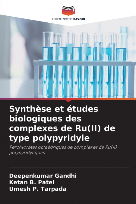 Synthèse et études biologiques des complexes de Ru(II) de type polypyridyle
