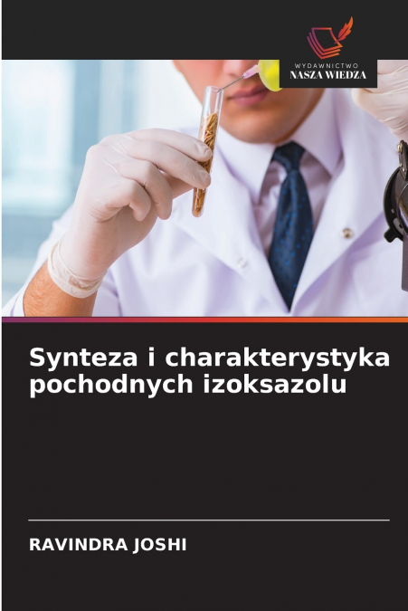 Synteza i charakterystyka pochodnych izoksazolu