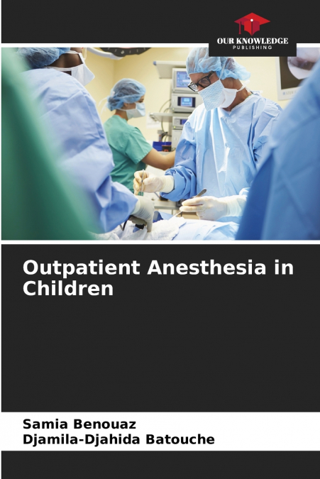 Outpatient Anesthesia in Children