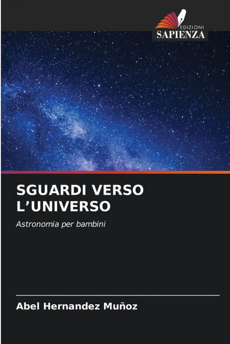 SGUARDI VERSO L’UNIVERSO