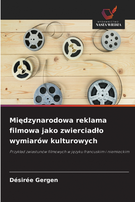 Międzynarodowa reklama filmowa jako zwierciadło wymiarów kulturowych