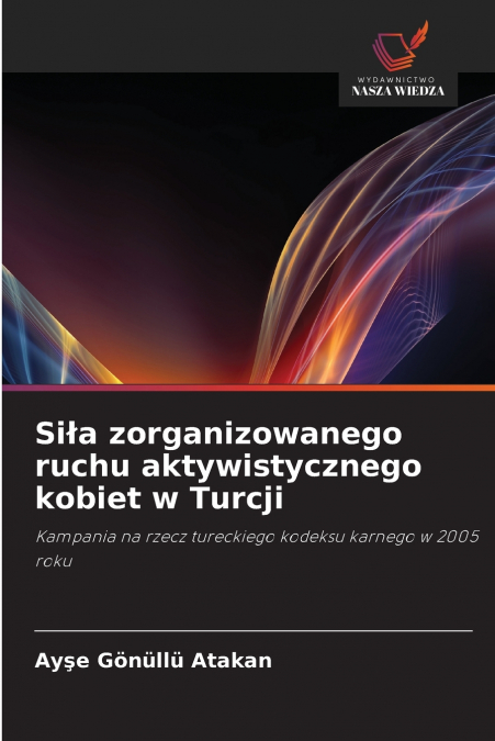 Siła zorganizowanego ruchu aktywistycznego kobiet w Turcji
