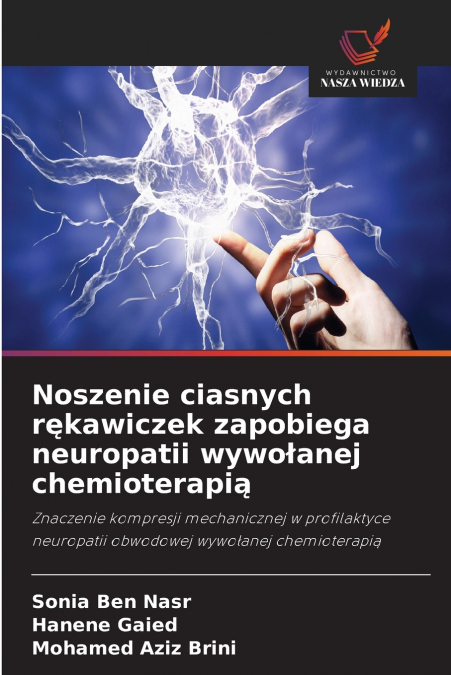 Noszenie ciasnych rękawiczek zapobiega neuropatii wywołanej chemioterapią