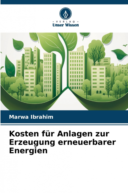 Kosten für Anlagen zur Erzeugung erneuerbarer Energien