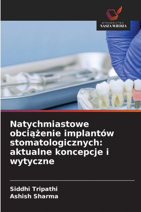 Natychmiastowe obciążenie implantów stomatologicznych