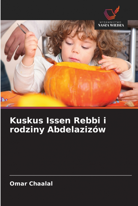 Kuskus Issen Rebbi i rodziny Abdelazizów