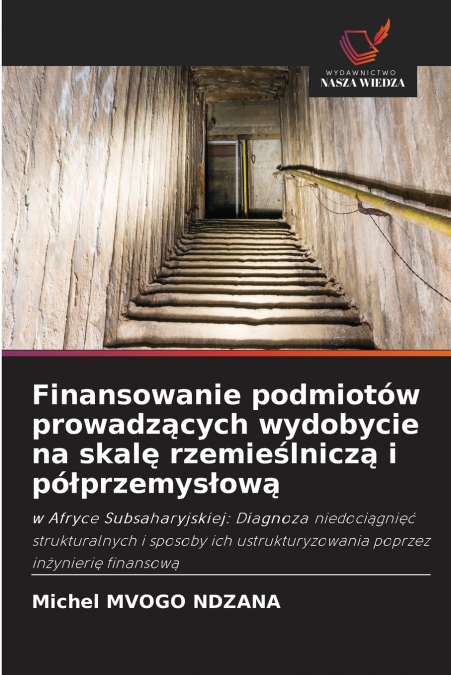 Finansowanie podmiotów prowadzących wydobycie na skalę rzemieślniczą i półprzemysłową