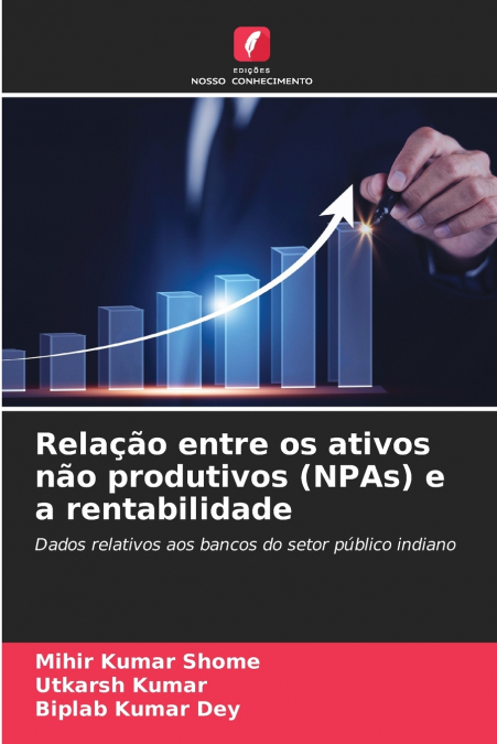 Relação entre os ativos não produtivos (NPAs) e a rentabilidade