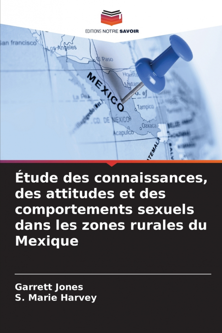 Étude des connaissances, des attitudes et des comportements sexuels dans les zones rurales du Mexique