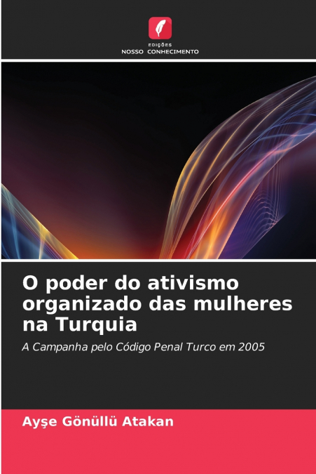 O poder do ativismo organizado das mulheres na Turquia