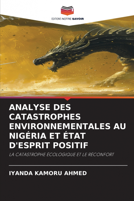 ANALYSE DES CATASTROPHES ENVIRONNEMENTALES AU NIGÉRIA ET ÉTAT D’ESPRIT POSITIF
