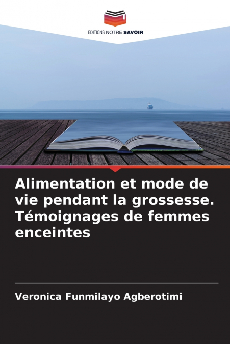 Alimentation et mode de vie pendant la grossesse. Témoignages de femmes enceintes
