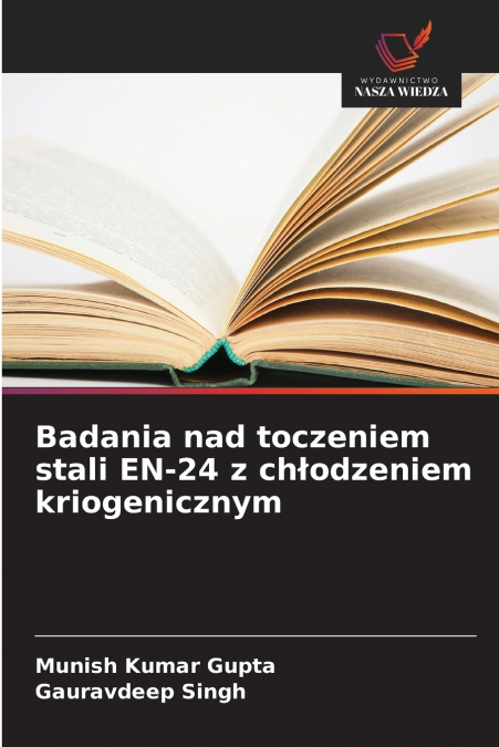 Badania nad toczeniem stali EN-24 z chłodzeniem kriogenicznym