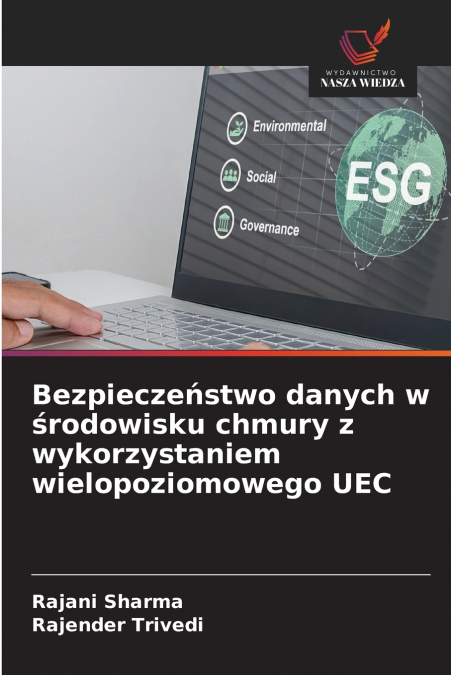 Bezpieczeństwo danych w środowisku chmury z wykorzystaniem wielopoziomowego UEC