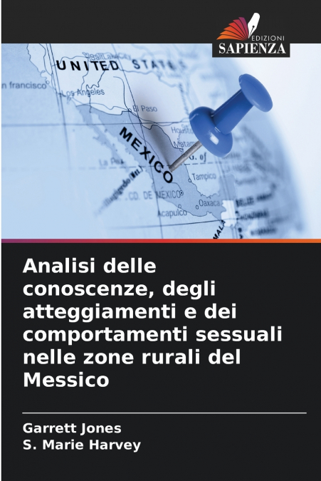 Analisi delle conoscenze, degli atteggiamenti e dei comportamenti sessuali nelle zone rurali del Messico