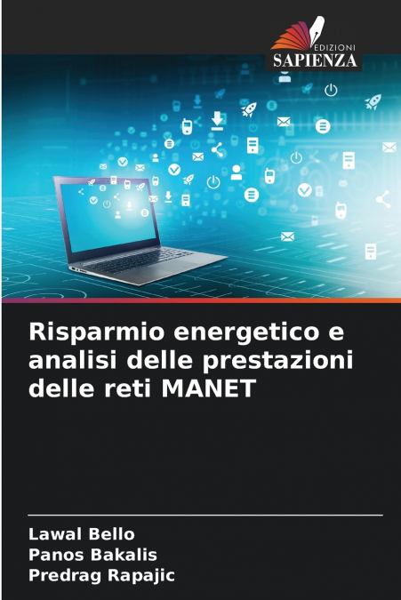 Risparmio energetico e analisi delle prestazioni delle reti MANET