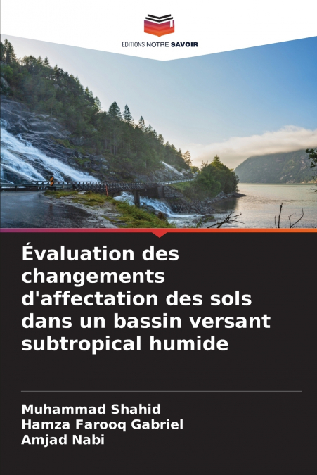 Évaluation des changements d’affectation des sols dans un bassin versant subtropical humide