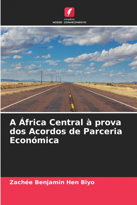 A África Central à prova dos Acordos de Parceria Económica