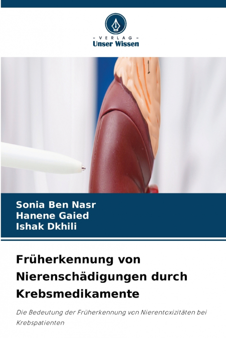 Früherkennung von Nierenschädigungen durch Krebsmedikamente