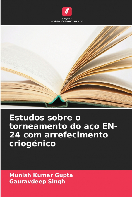 Estudos sobre o torneamento do aço EN-24 com arrefecimento criogénico