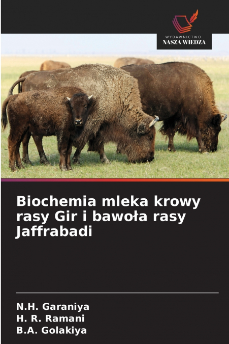 Biochemia mleka krowy rasy Gir i bawoła rasy Jaffrabadi