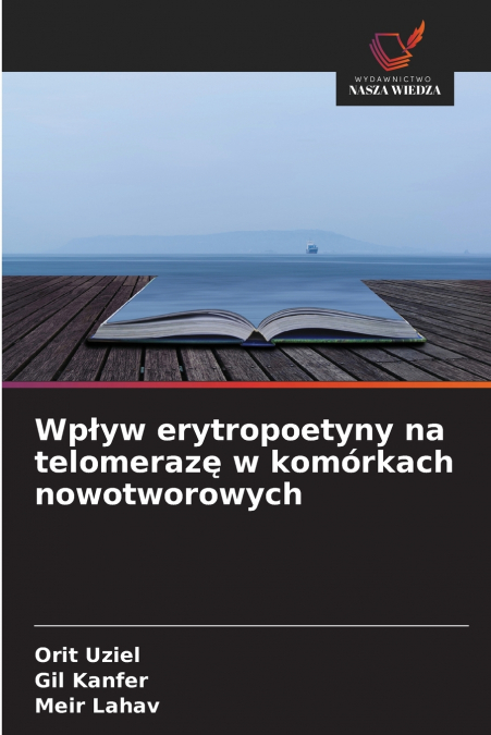 Wpływ erytropoetyny na telomerazę w komórkach nowotworowych