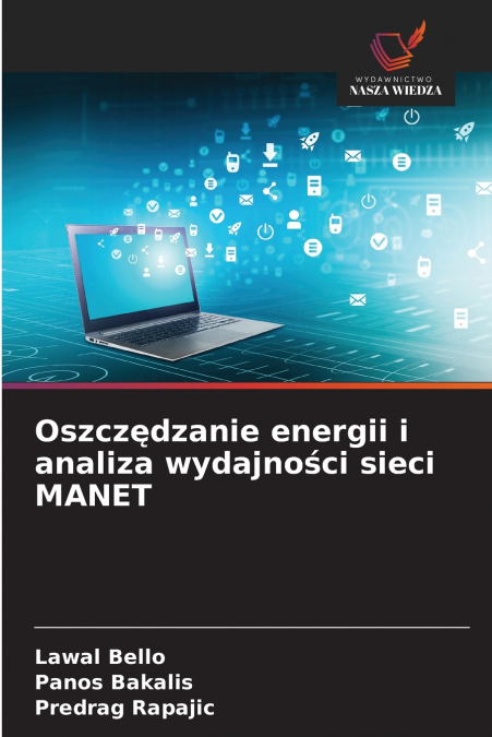 Oszczędzanie energii i analiza wydajności sieci MANET