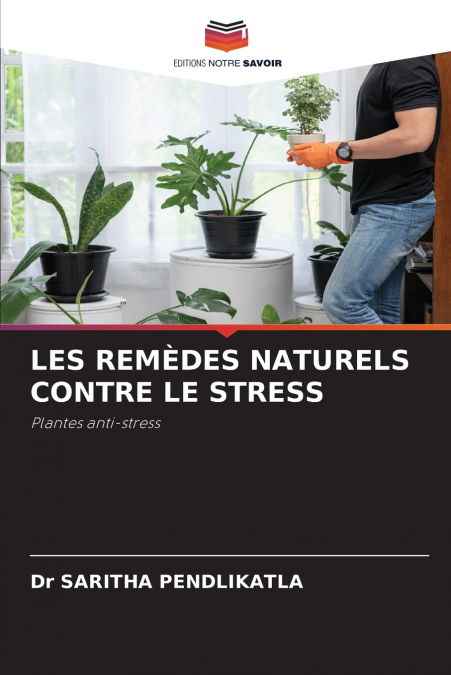 LES REMÈDES NATURELS CONTRE LE STRESS