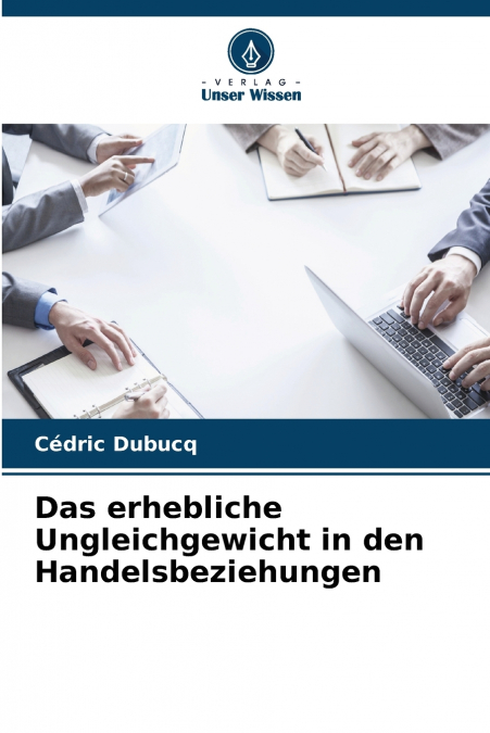 Das erhebliche Ungleichgewicht in den Handelsbeziehungen
