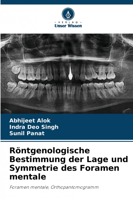 Röntgenologische Bestimmung der Lage und Symmetrie des Foramen mentale